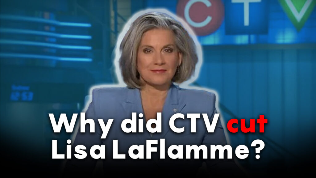 Why did CTV cut Lisa LaFlamme? Here’s the inside story